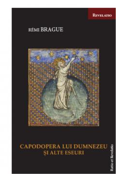 Capodopera lui Dumnezeu si alte eseuri