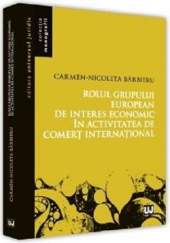 Rolul grupului european de interes economic in activitatea de comert international