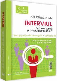 Admiterea la INM. Interviul 