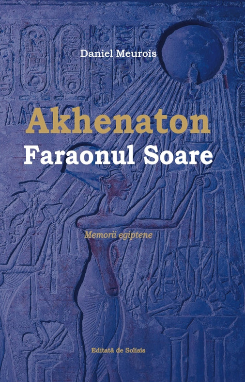 Coperta cărții: Akhenaton Faraonul Soare - lonnieyoungblood.com