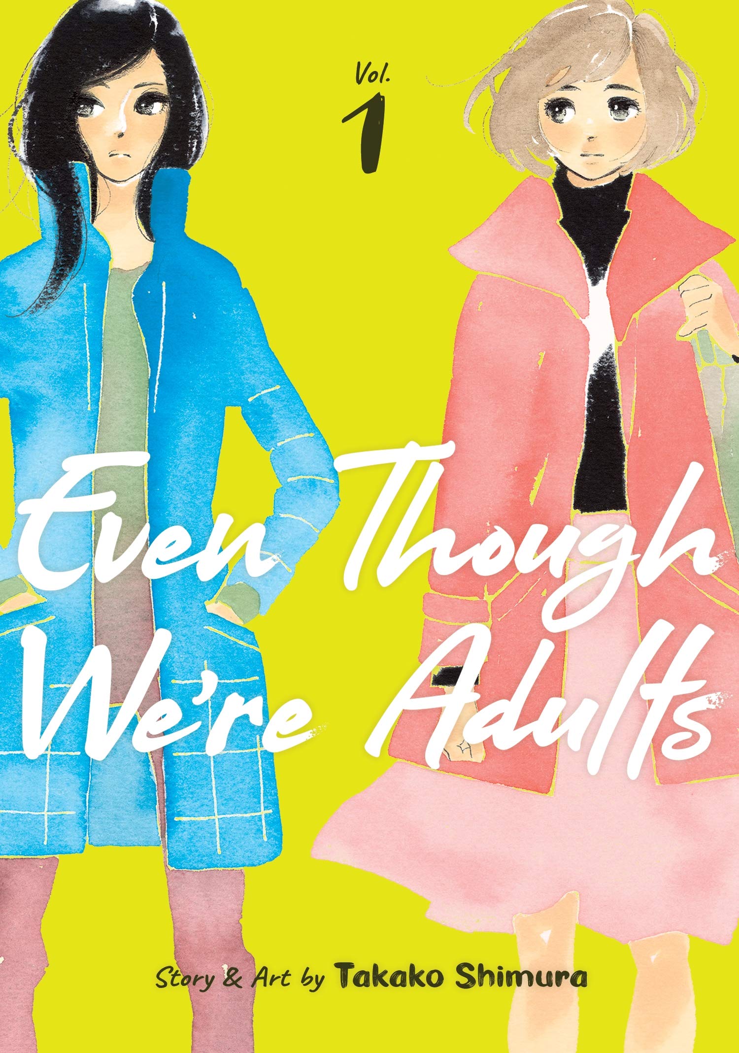 Even Though We’re Adults - Volume 1