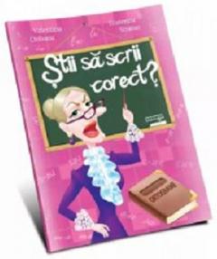 Stii sa scrii corect?