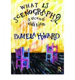 What Is Scenography? Pamela Howard