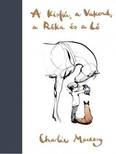 A Kisfiu, a Vakond, a Roka es a Lo