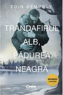 Trandafirul Alb, Padurea Neagra