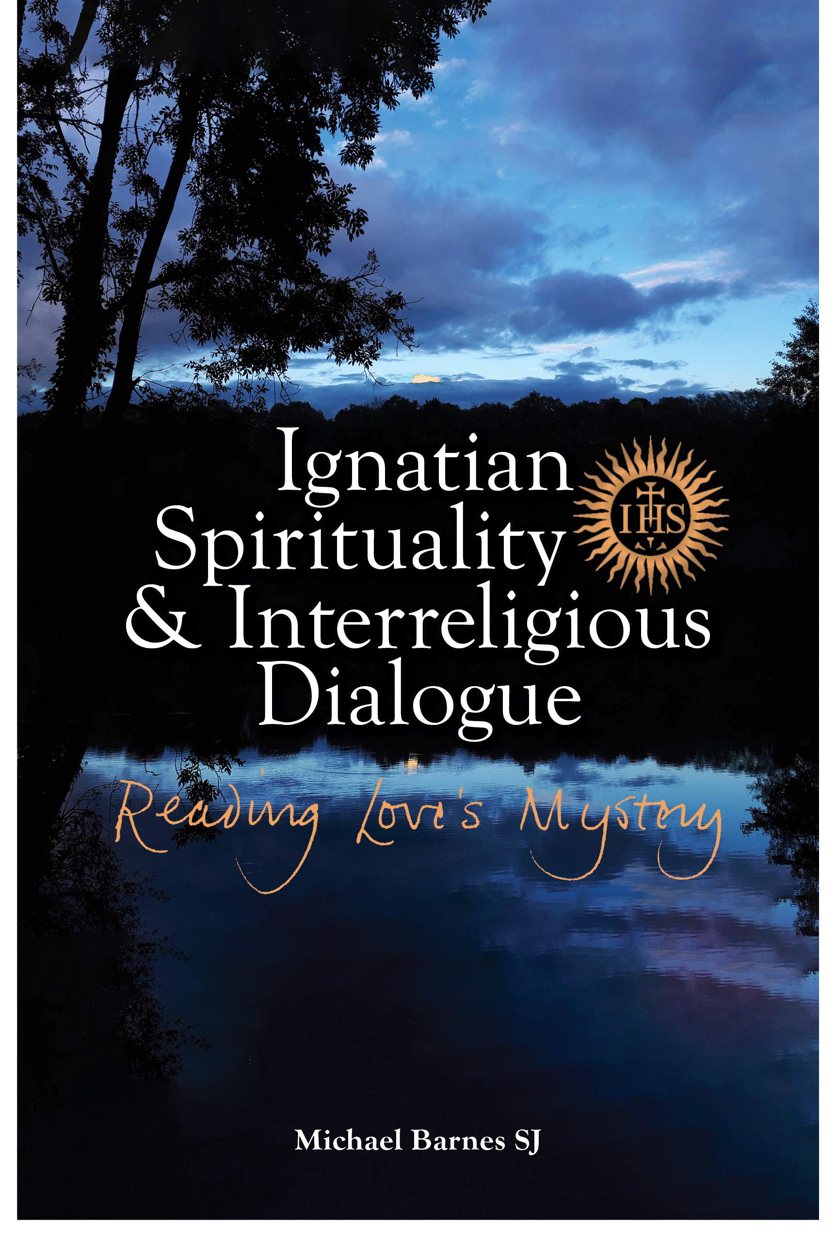Ignatian Spirituality &amp; Interreligious Dialogue