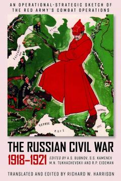 The Russian Civil War 1918-1921