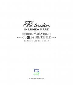 Fii brutar in lumea mare