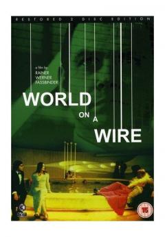 World On A Wire / Welt am Draht