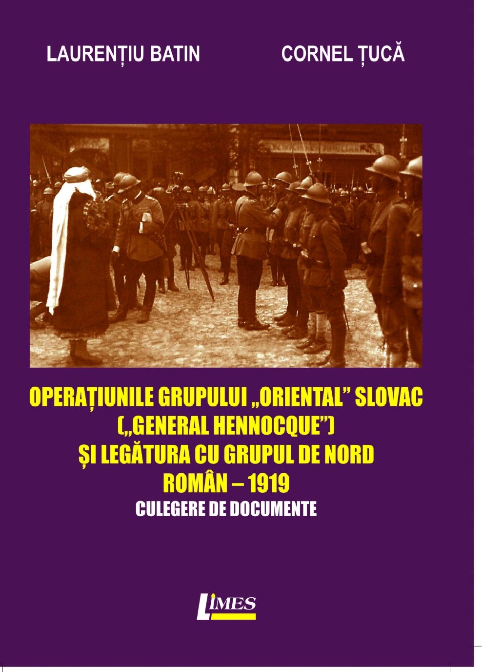 Operatiunile grupului „Oriental Slovac&quot; („General Hennocque„) si legatura cu grupul de nord roman– 1919