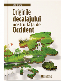 Originile decalajului nostru fata de occident