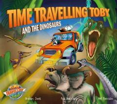 Coperta cărții Time Travelling Toby And The Dinosaurs