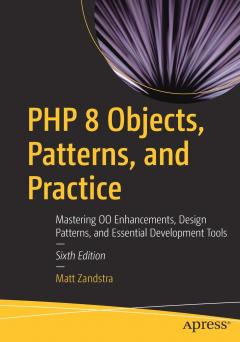 PHP 8 Objects, Patterns, and Practice