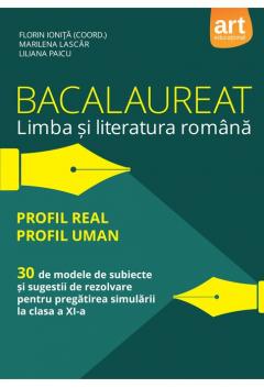 Bacalaureat. Limba si literatura romana 2018. Profil real. Profil uman