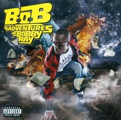 B.o.B Presents: The Adventures of Bobby Ray