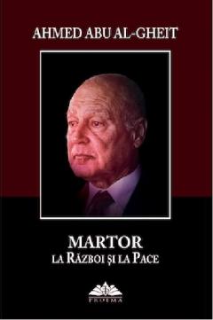 Martor la razboi si la pace