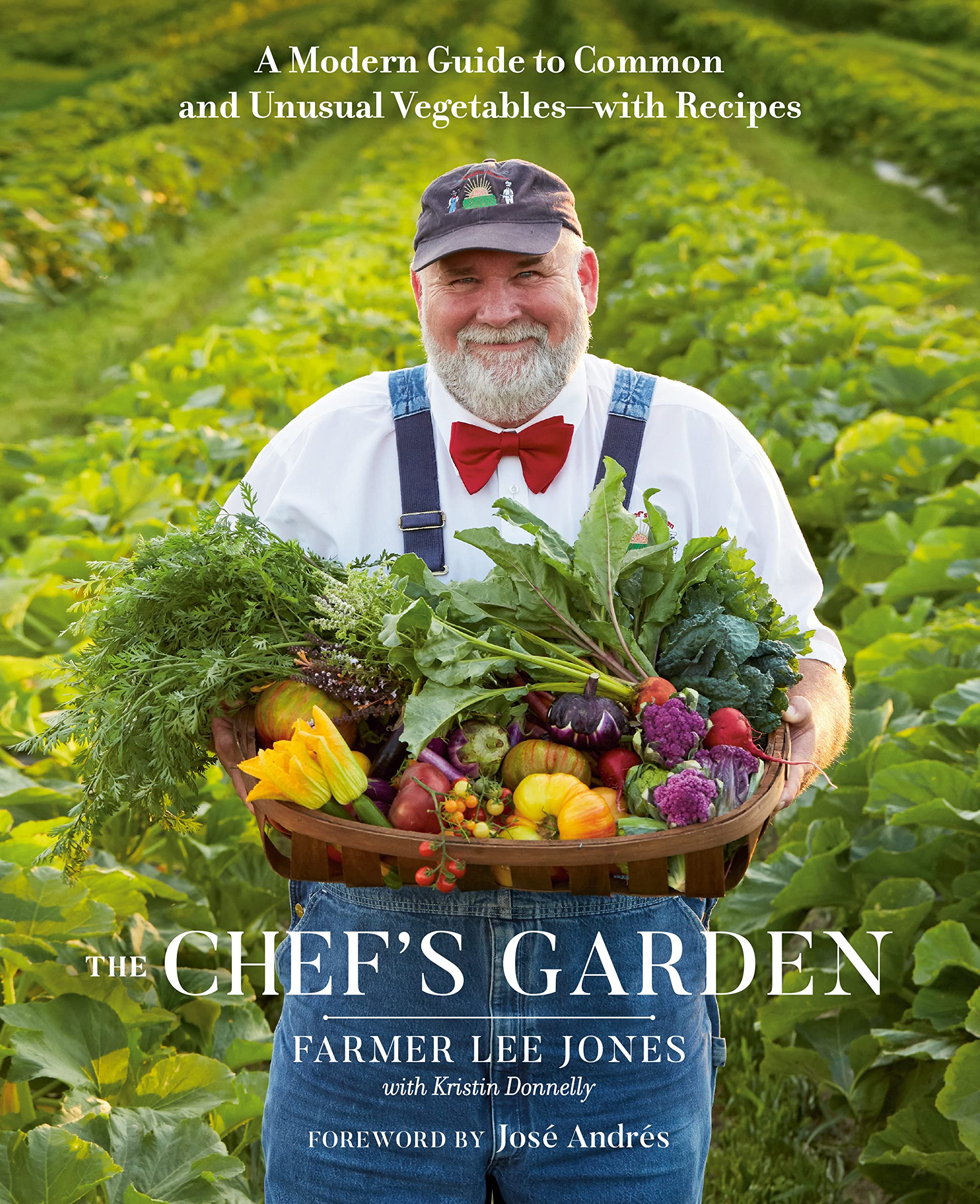 The Chef's Garden - Farmer Lee Jones, Kristin Donnelly, Jose Andres