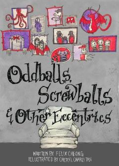 Oddballs, Screwballs and Other Eccentrics