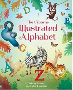 The Usborne Illustrated Alphabet