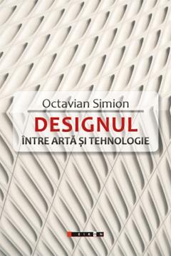 Designul - Intre arta si tehnologie