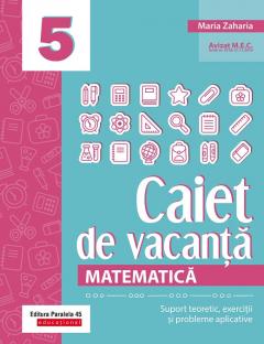 Caiet de vacanta - Matematica. Clasa a V-a