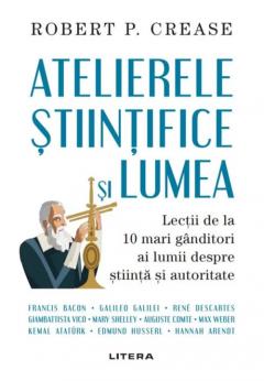 Atelierele stiintifice si lumea