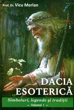 Dacia Esoterica - Volumul 1