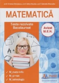 Matematica. Teste rezolvate bacalaureat