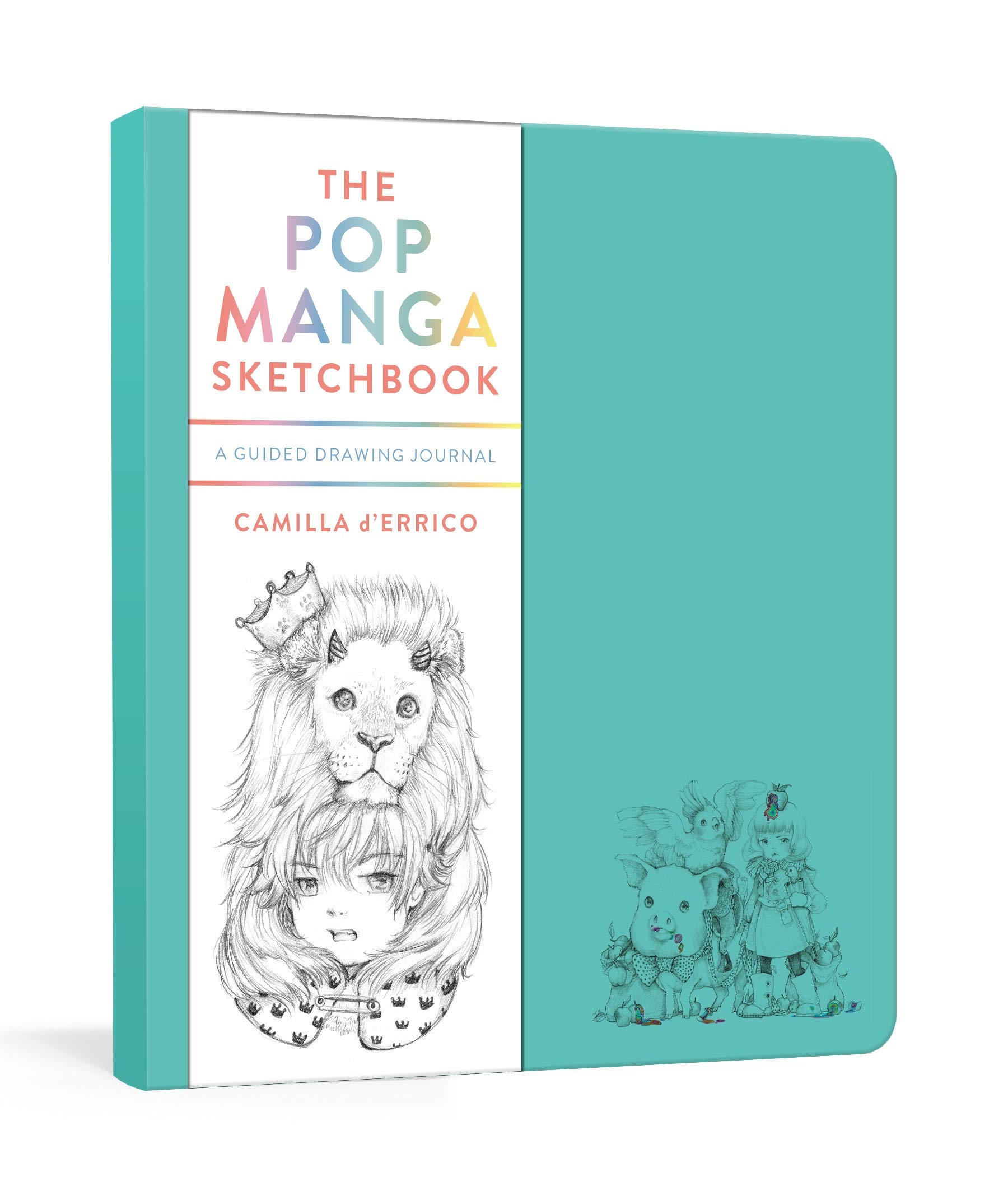 The Pop Manga Sketchbook : A Guided Drawing Journal