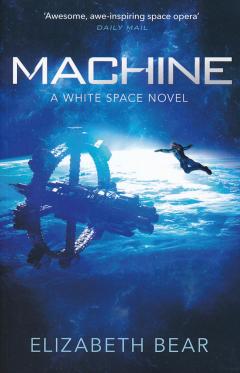 Machine: A White Space Novel