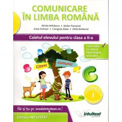 Comunicare in limba romana. Caietul elevului pentru clasa a II-a. Semestrul I + II