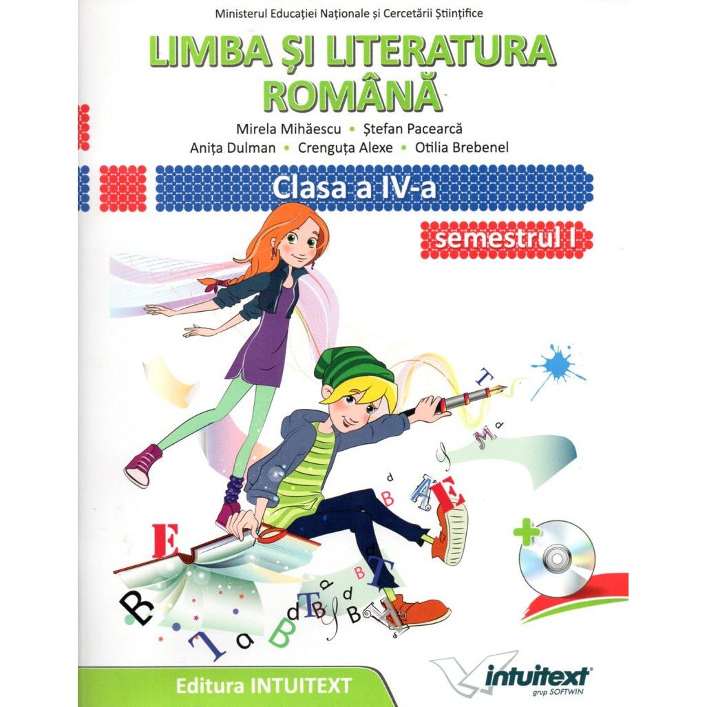 Limba si literatura romana. Manual pentru clasa a IV-a. Semestrul I + II