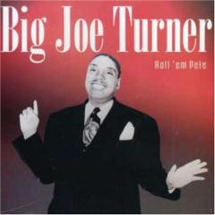 Big Joe Turner