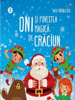 Oni si povestea magica de Craciun