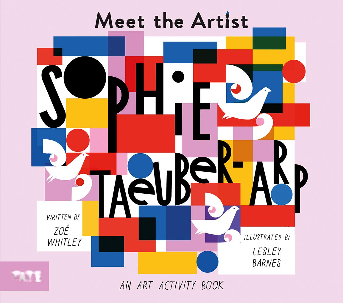 Meet the Artist - Sophie Taeuber-Arp