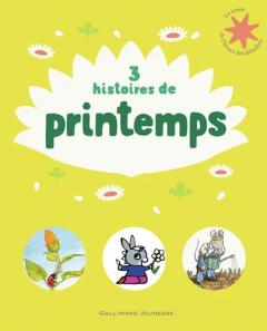 3 histoires de printemps