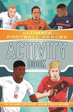Coperta cărții Ultimate Football Heroes Activity Book