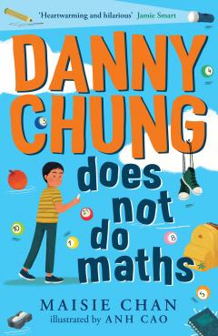Coperta cărții Danny Chung Does Not Do Maths