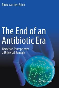 END OF AN ANTIBIOTIC ERA