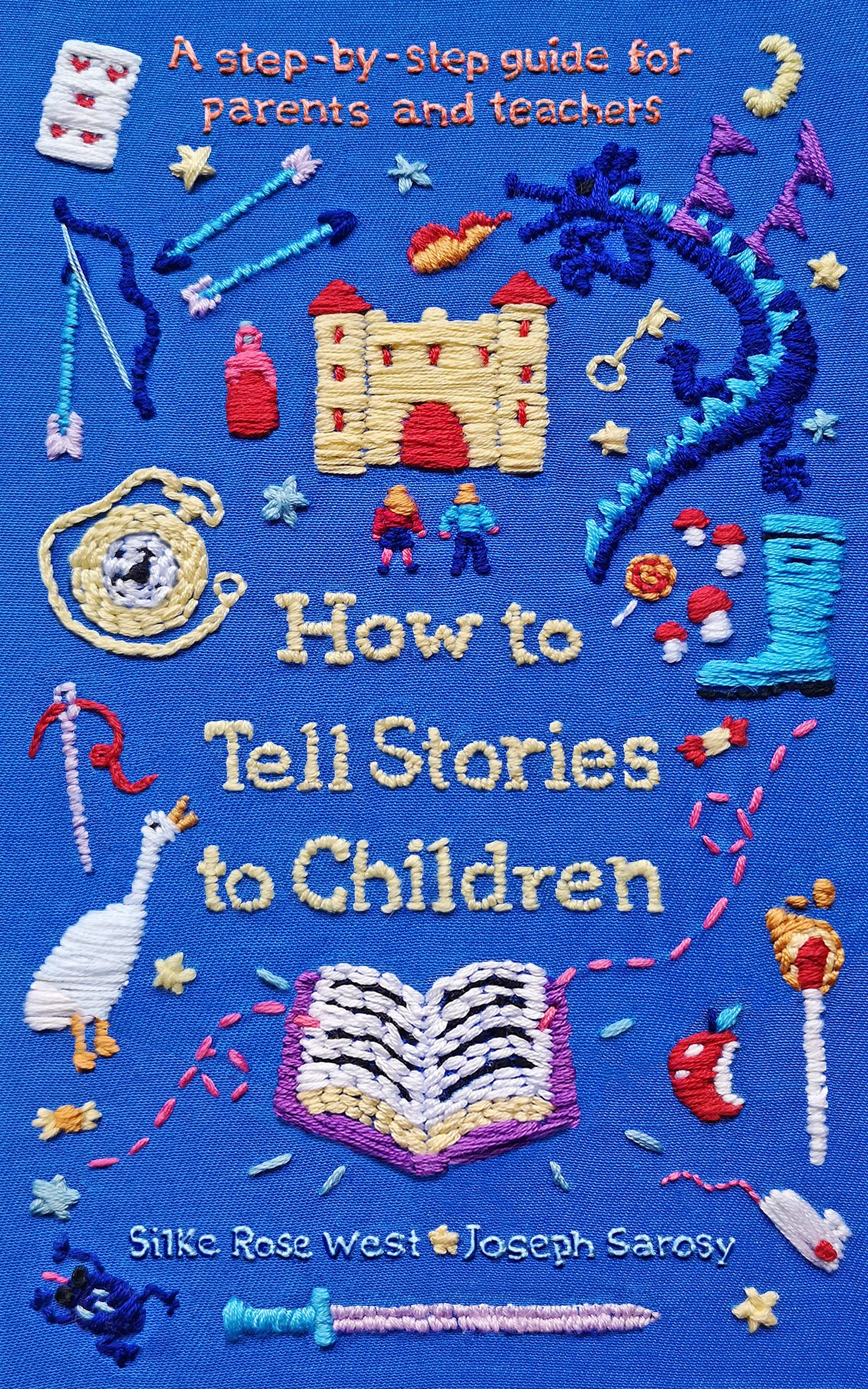 How To Tell Stories To Children Silke Rose West Joseph Sarosy
