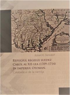 Refugiul regelui suedez Carol al XII-lea (1709-1714) in Imperiul Otoman 