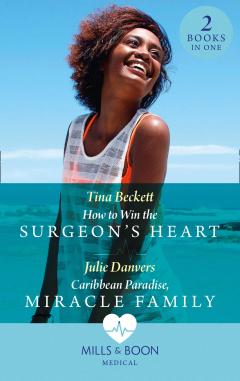 Coperta cărții How To Win The Surgeon's Heart / Caribbean Paradise, Miracle Family