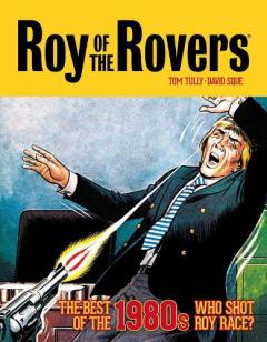 Coperta cărții Roy of the Rovers: The Best of the 1980s