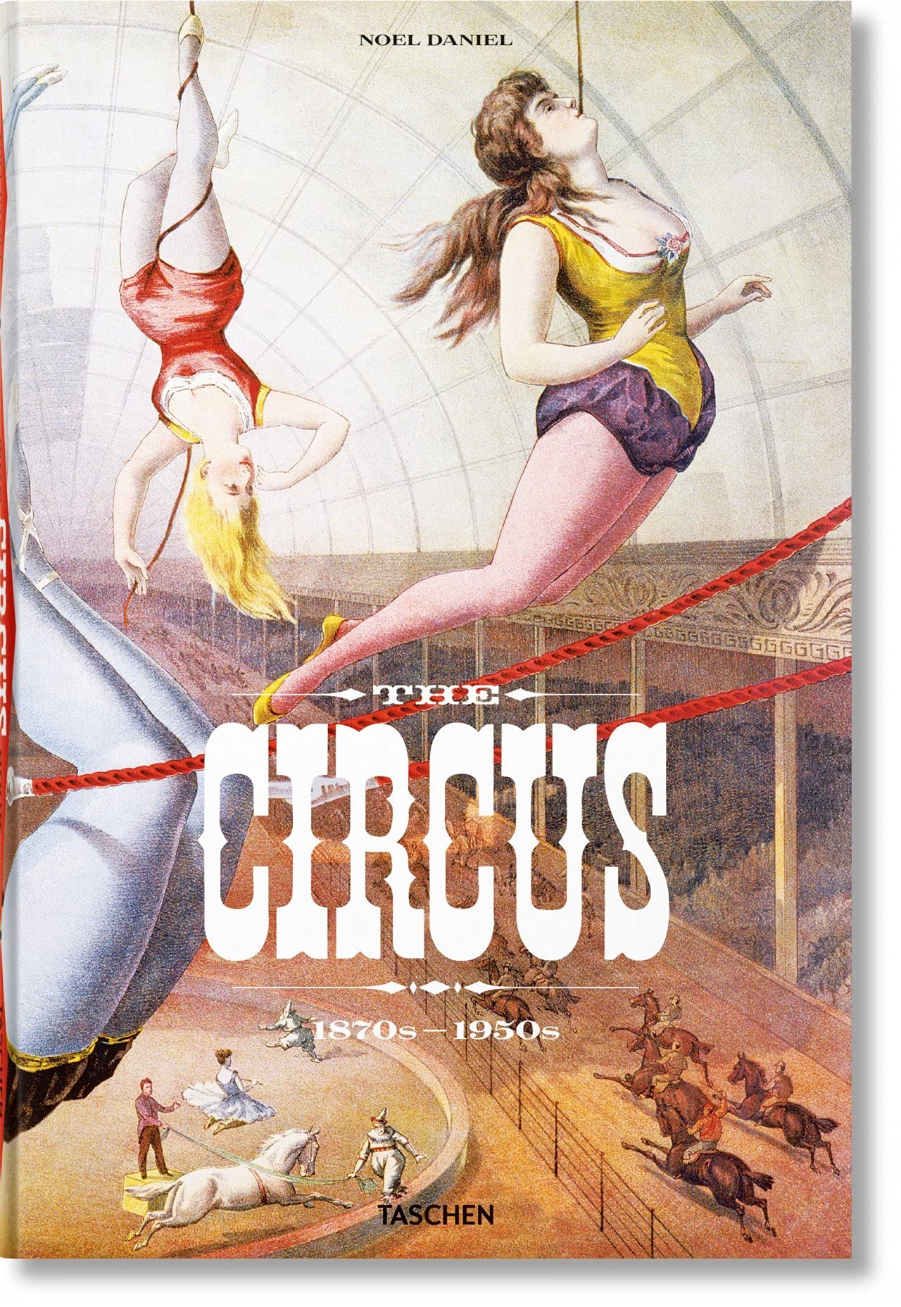 The Circus - 1870s-1950s - Multilingual Edition