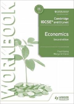 Cambridge IGCSE and O Level Economics Workbook