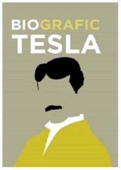 BioGrafic Tesla. Biografia lui Tesla