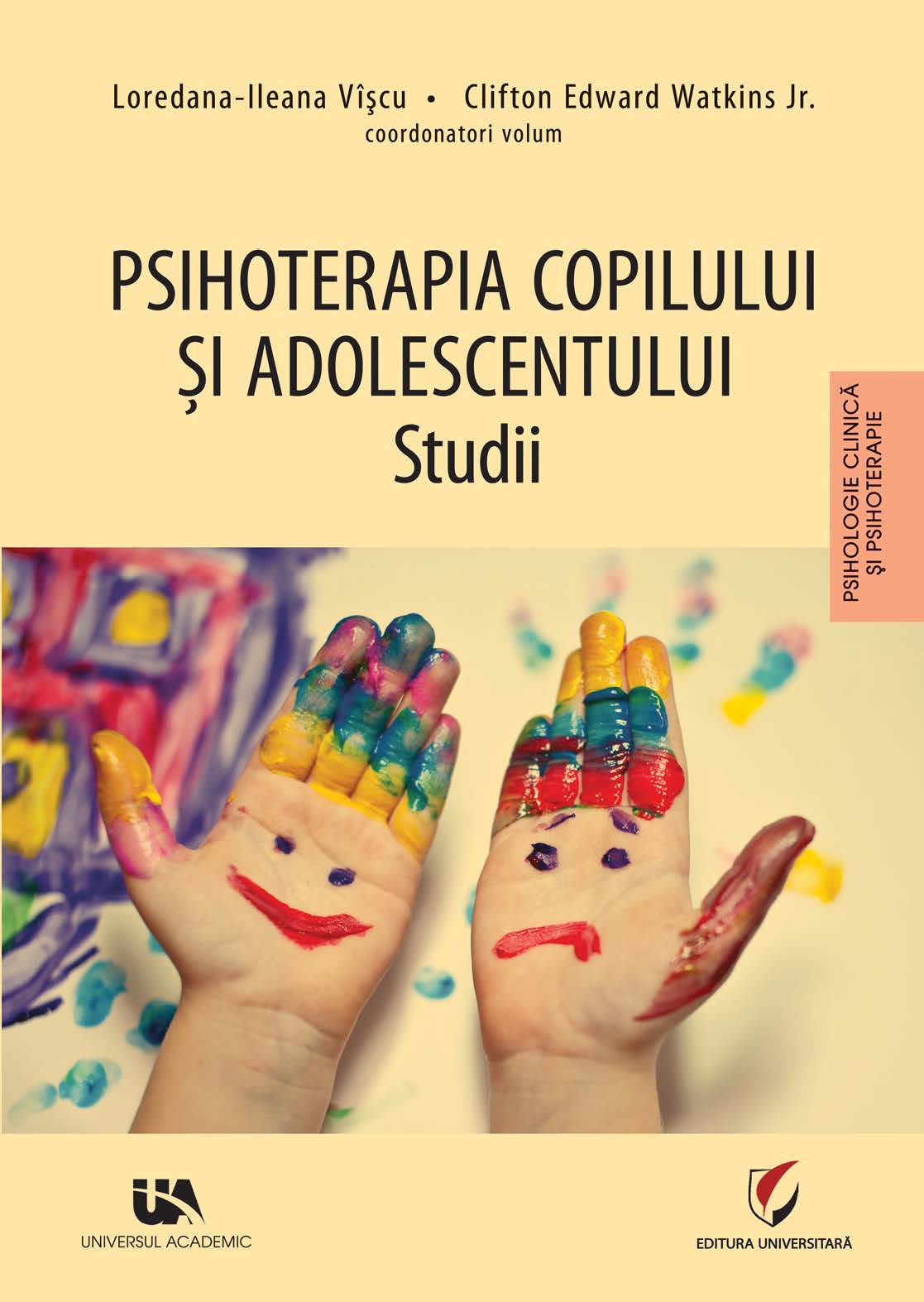 Psihoterapia copilului si adolescentului. Studii - Volumul 1