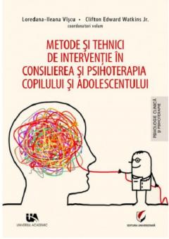 Metode si tehnici de interventie in consilierea si psihoterapia copilului si adolescentului