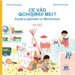 Ce vad ochisorii mei? Cauta si gaseste cu Montessori