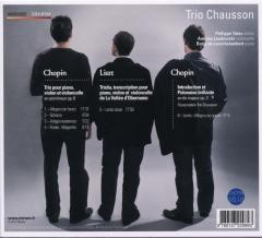 Chopin: Trio, Op. 8. Introduction et Polonaise brillante. Liszt: Tristia